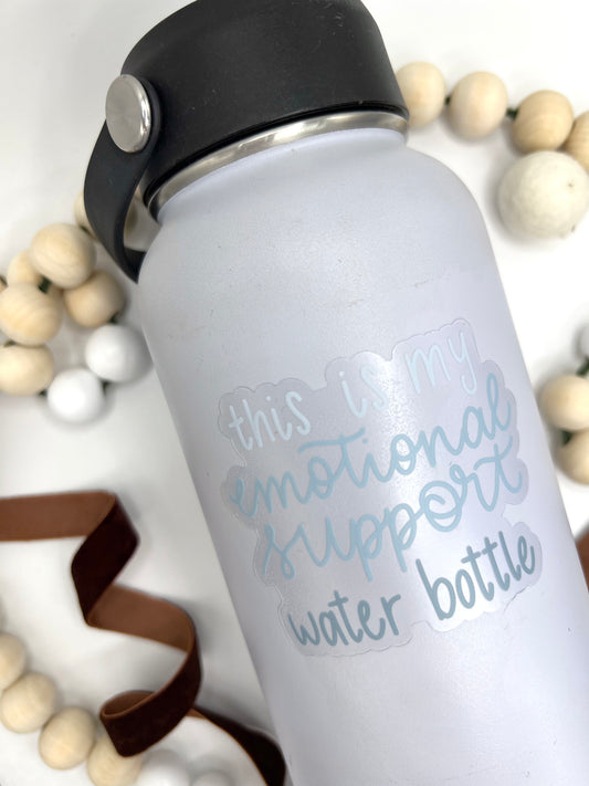 This is my emotional support water bottle Sticker, 3x2.38in