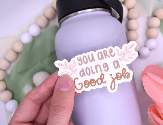 You Are Doing a Good Job Sticker, 3x1.61in