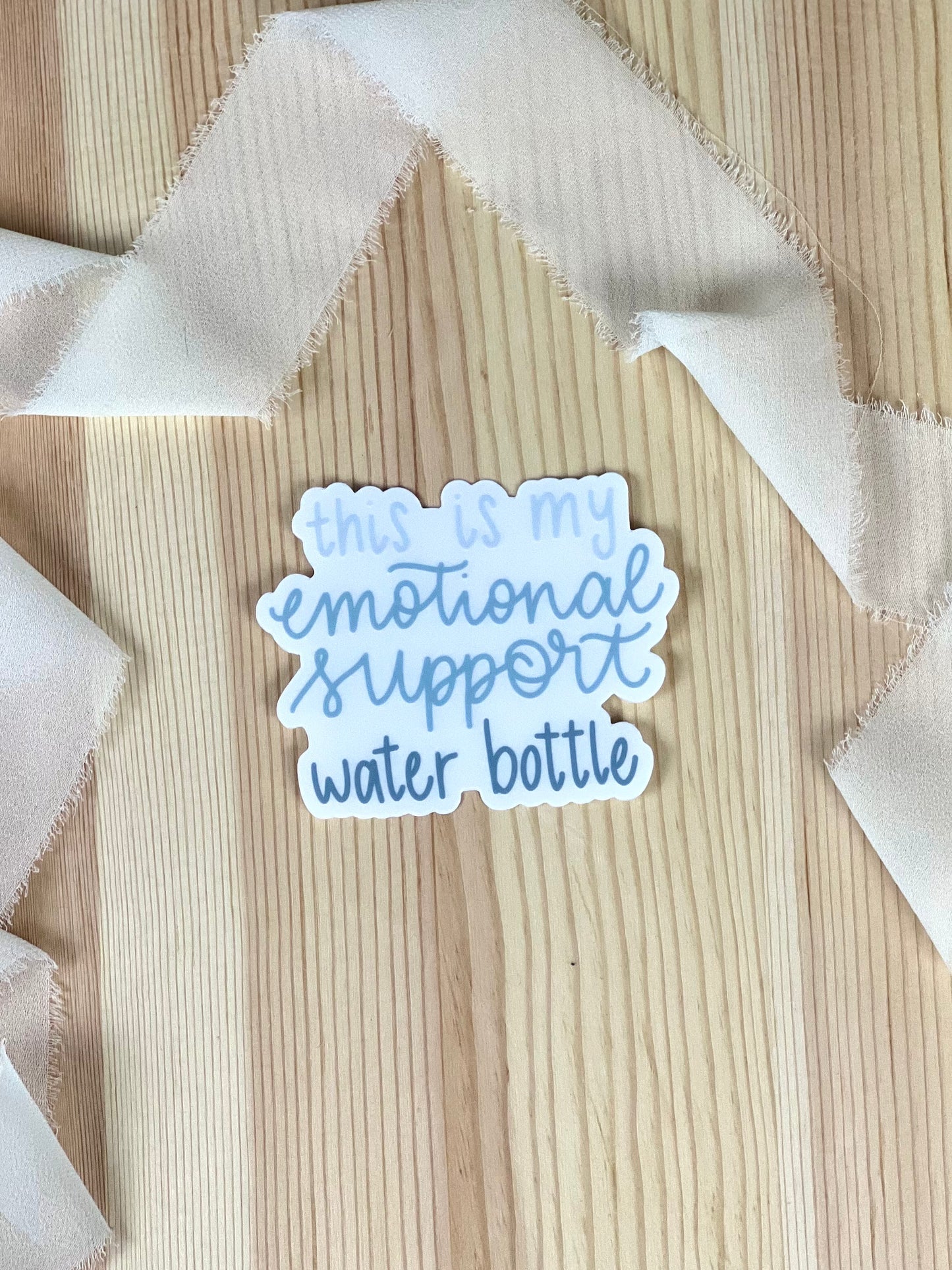 This is my emotional support water bottle Sticker, 3x2.38in